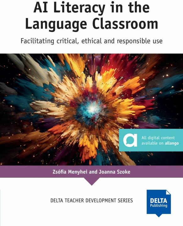 Produktbild AI Literacy in the Language Classroom (Englisch, Joanna Szoke, Zsófia Menyhei, 2025)