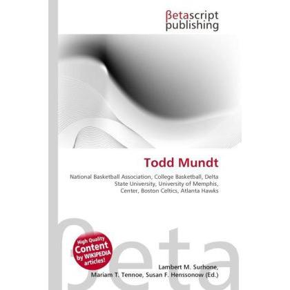 Thumbnail - Todd Mundt, Ratgeber von Lambert M. Surhone, Mariam T. Tennoe, Susan F. Henssonow