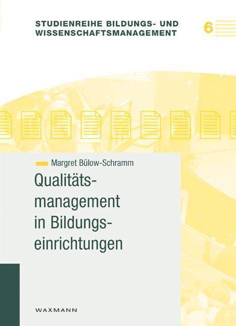 Produktbild Qualitätsmanagement in Bildungseinrichtungen (Deutsch, Margret B�low-Schramm, 2006)