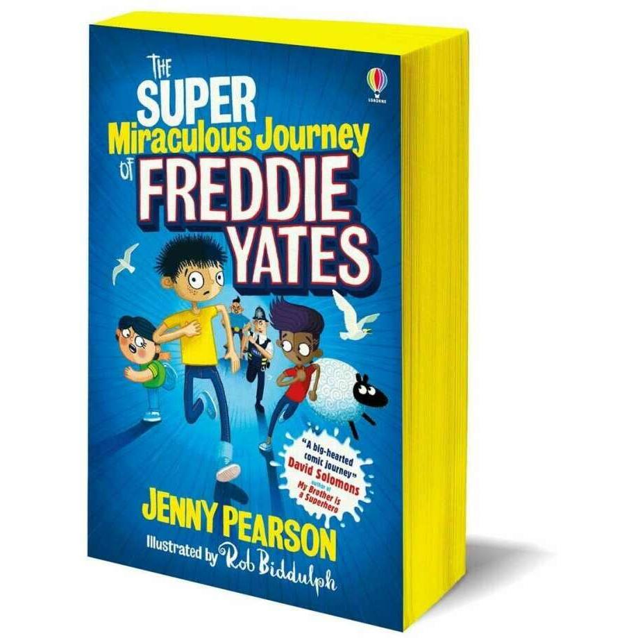 The Super-Miraculous Journey of Freddie Yates, Kinderbücher von Rob Biddulph, Jenny Pearson