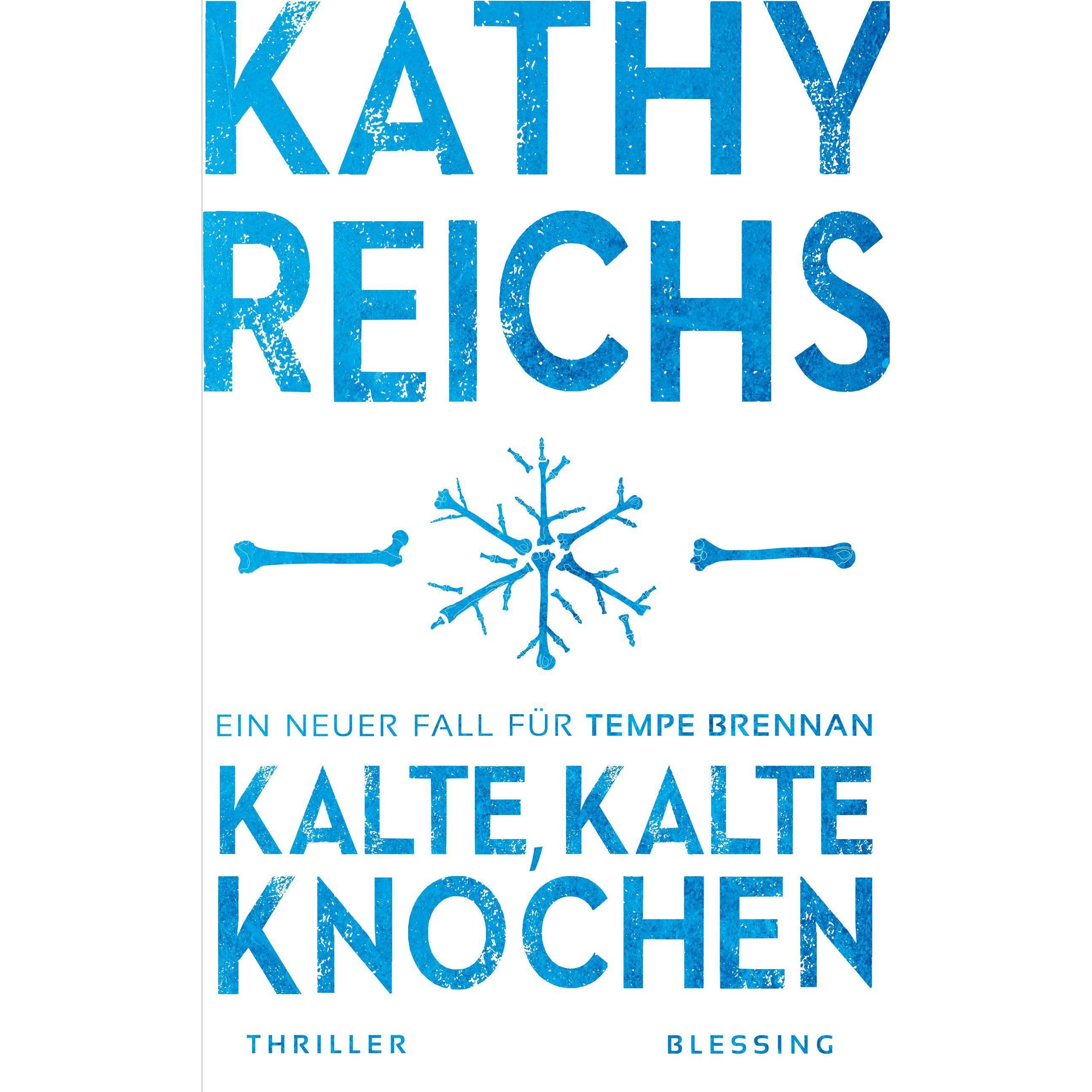 Kalte, kalte Knochen, Belletristik von Kathy Reichs