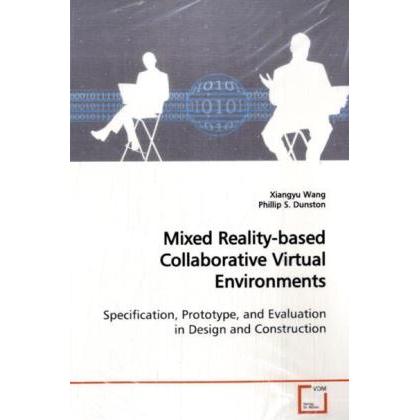 Thumbnail - Mixed Reality-based Collaborative Virtual Environments, Fachbücher von Xiangyu Wang
