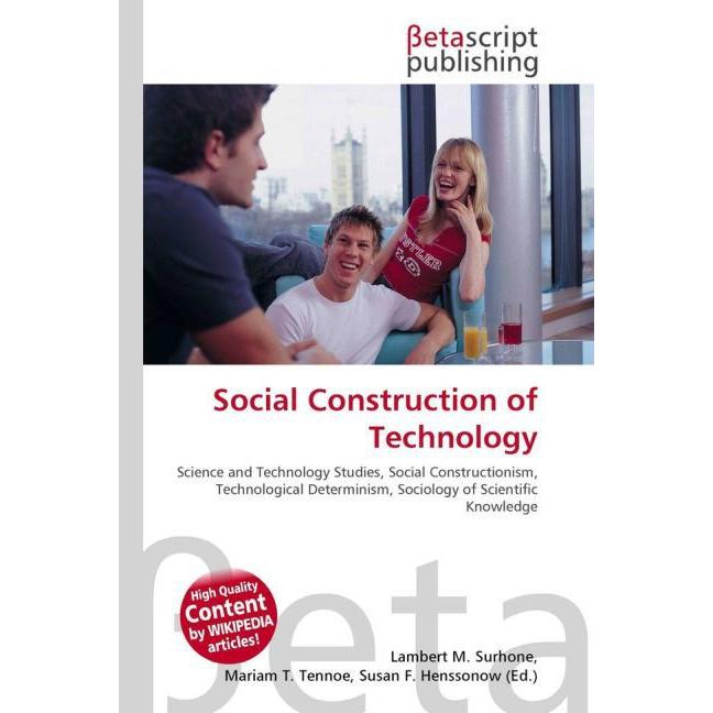 Social Construction of Technology, Fachbücher von Lambert M. Surhone, Miriam T. Timpledon, Susan F. Marseken