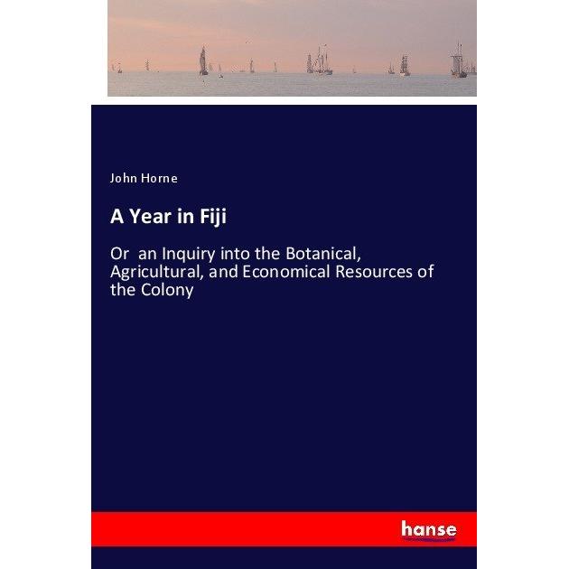 A Year in Fiji, Ratgeber von John Horne