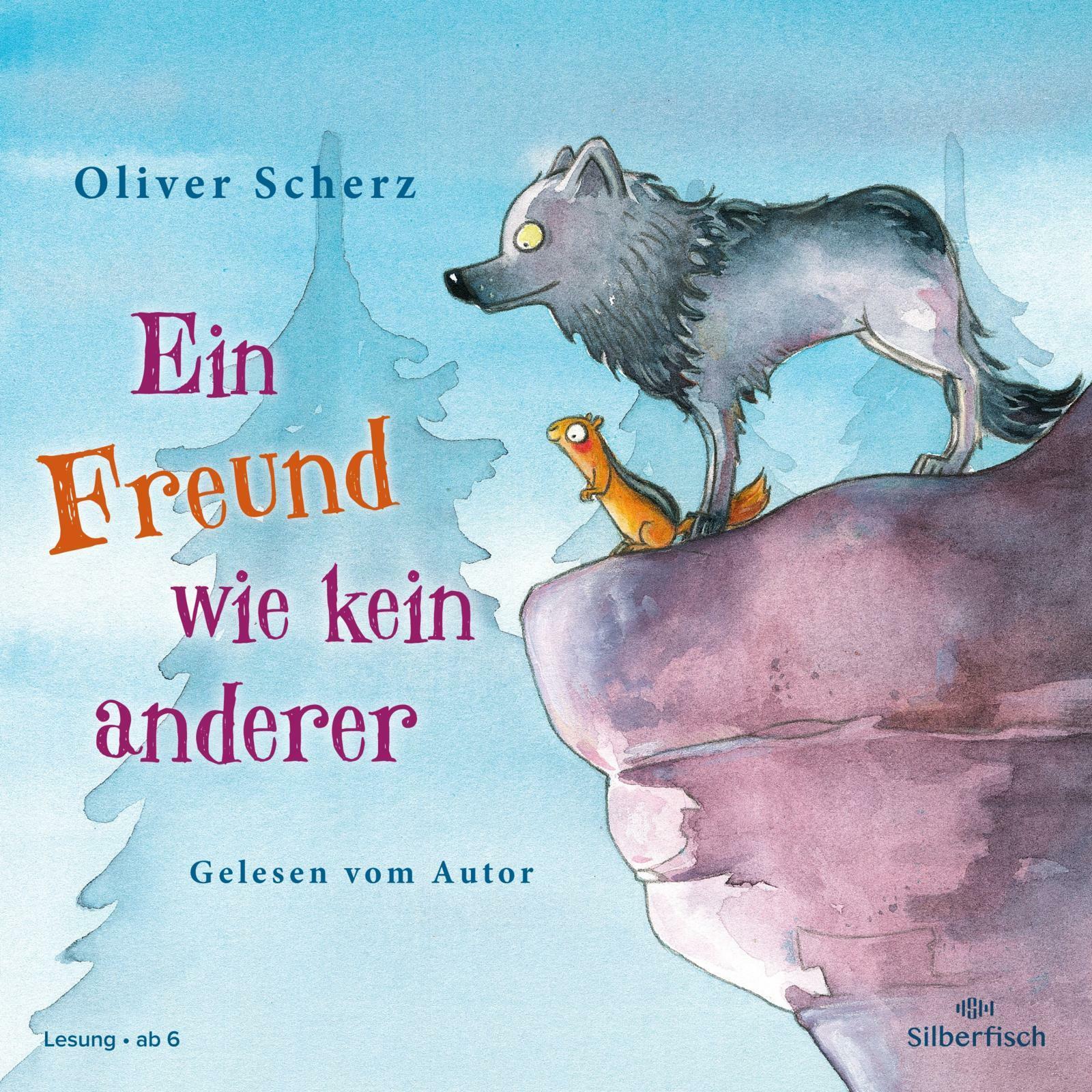 Ein Freund wie kein anderer, Hörbücher von Oliver Scherz