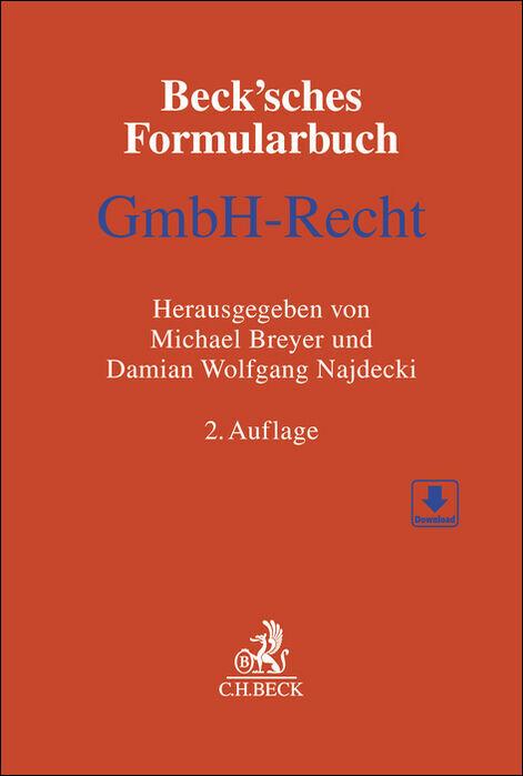 Produktbild Beck'sches Formularbuch GmbH-Recht (Deutsch, Christoph Baumeister, Damian Wolfgang Najdecki, Michael Breyer, Rainer Lorz, Thomas Kilian, 2024)