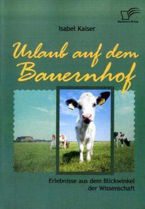 Produktbild Urlaub auf dem Bauernhof (Deutsch, Isabel Kaiser, 2009)