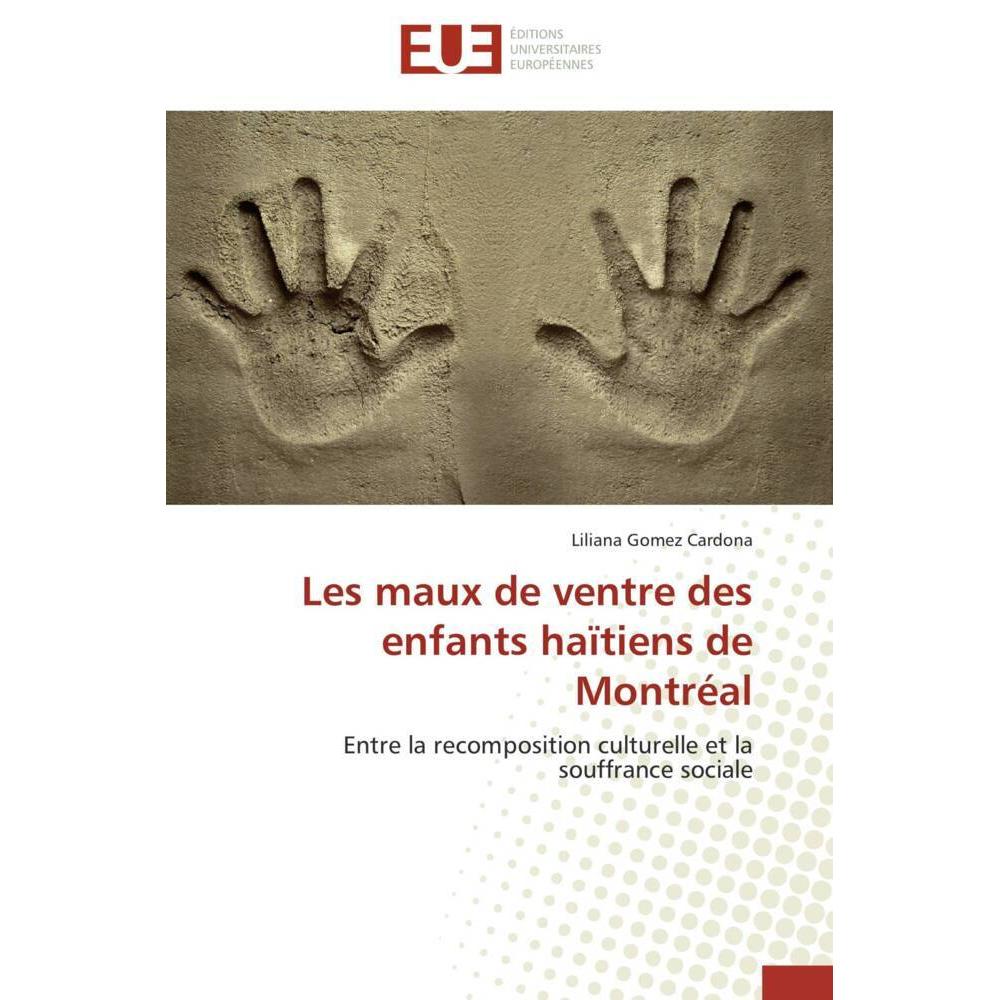 Les maux de ventre des enfants haïtiens de Montréal, Fachbücher