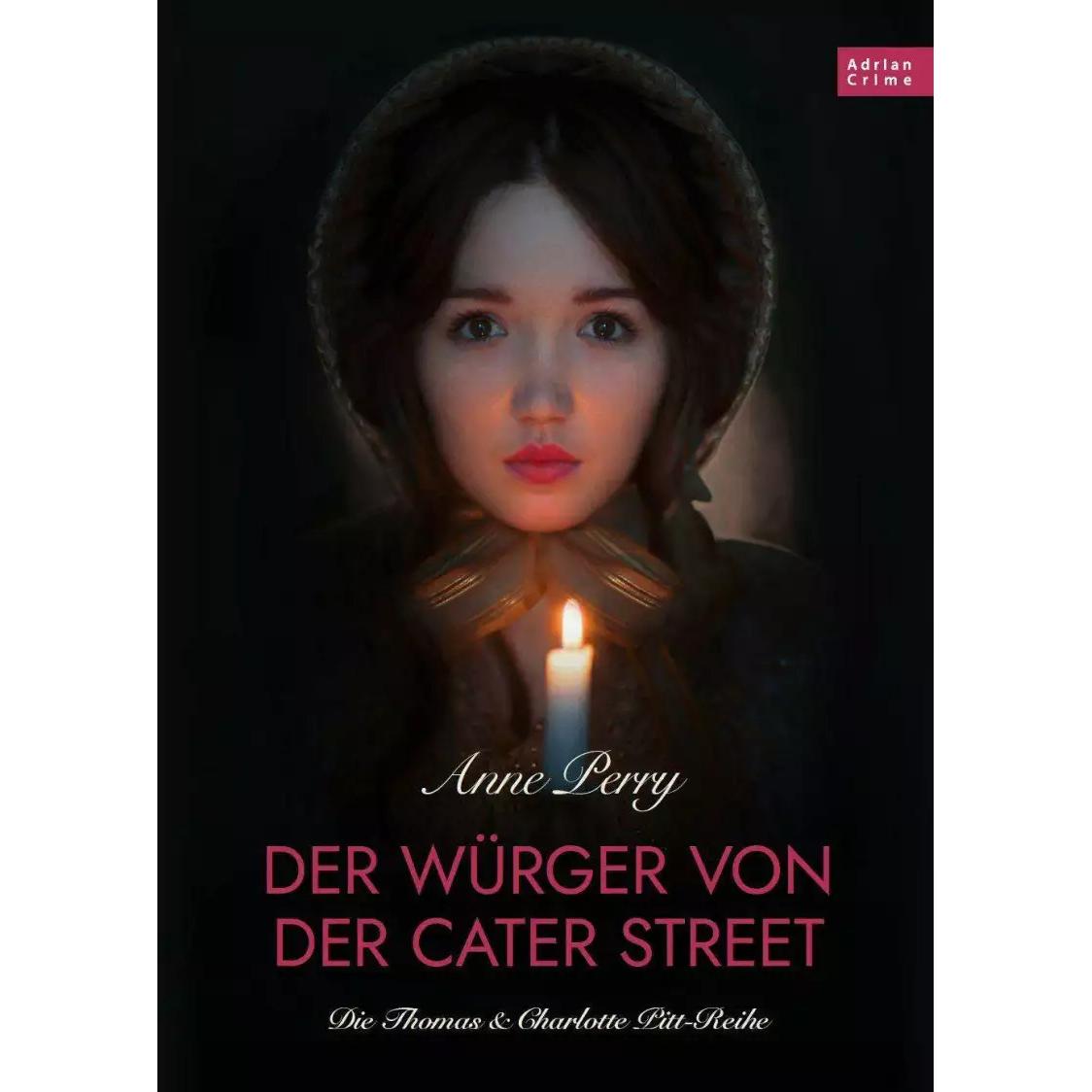 Der Würger von der Cater Street - Historischer Roman, Belletristik von Anne Perry