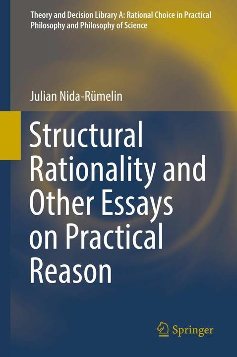 Produktbild Structural Rationality and Other Essays on Practical Reason (Englisch, Julian Nida-Rümelin, 2018)