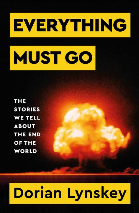 Produktbild Everything Must Go (Englisch, Dorian Lynskey, Lynskey Dorian, 2024)
