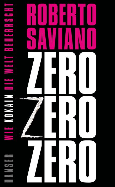 Produktbild Zero Zero Zero (Deutsch, Roberto Saviano, 2014)