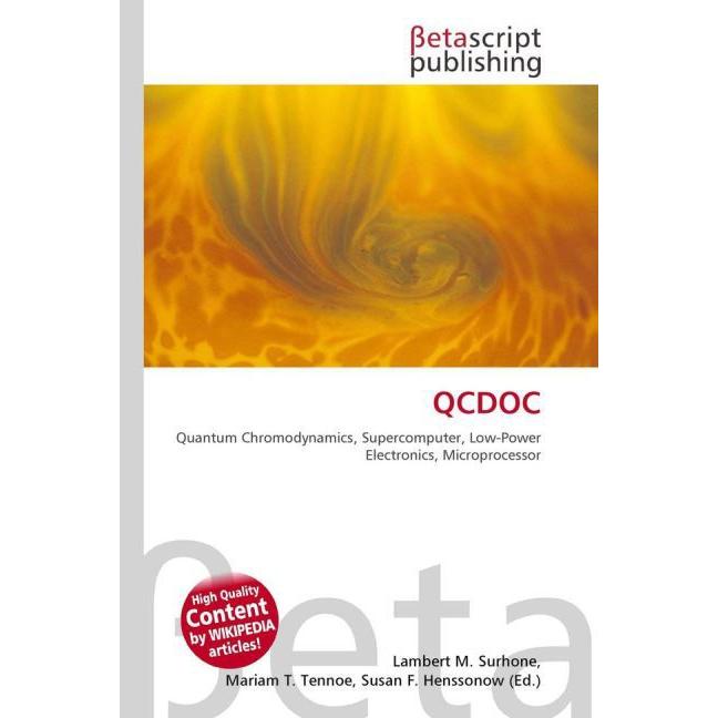 Qcdoc, Fachbücher von Lambert M. Surhone, Mariam T. Tennoe, Susan F. Henssonow