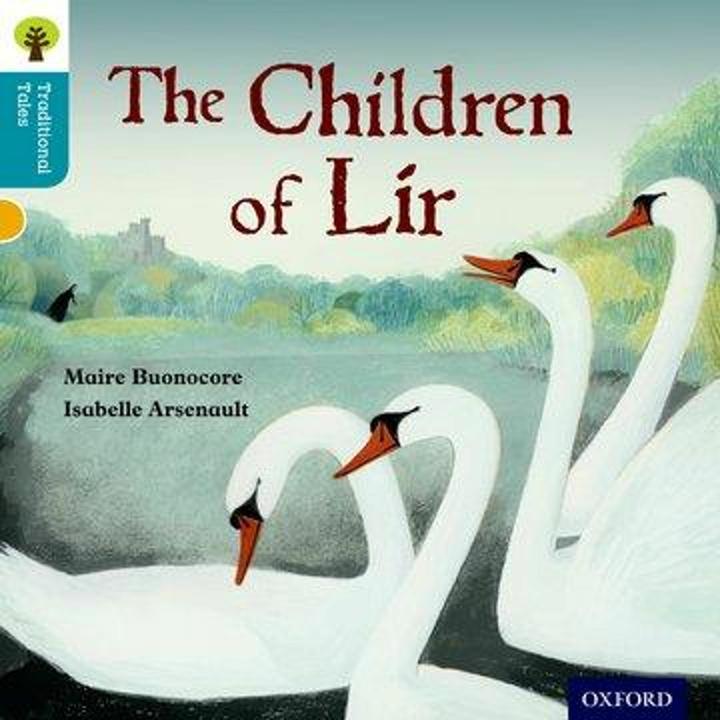 Immagine prodotto Oxford Reading Tree Racconti tradizionali: Livello 9: I figli di Lir (Inglese, Nikki Gamble, Isabelle Arsenault, Pam Dowson, Maire Buonocore, 2011)
