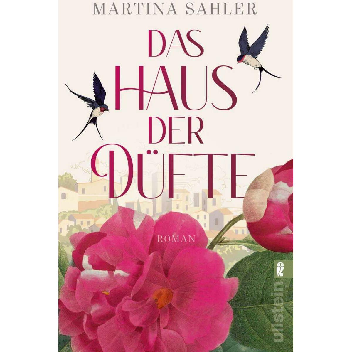 Das Haus der Düfte, Belletristik von Martina Sahler