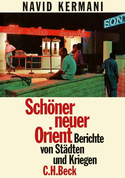 Produktbild Schöner neuer Orient (Deutsch, Navid Kermani, 2015)
