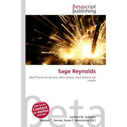 Sage Reynolds, Fachbücher von Lambert M. Surhone, Mariam T. Tennoe, Susan F. Henssonow
