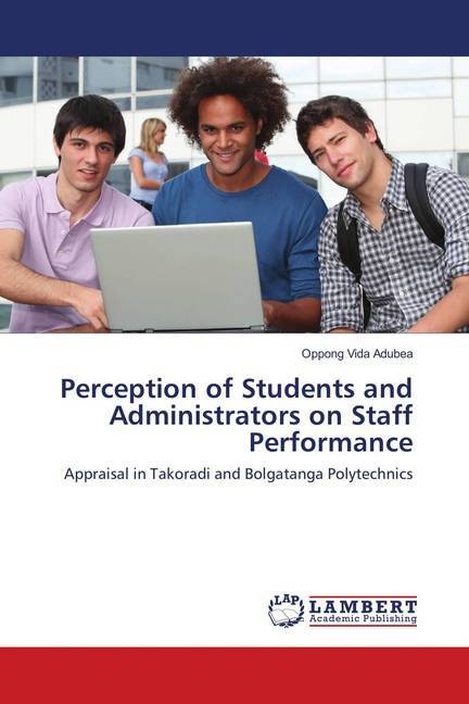 Produktbild Perception of Students and Administrators on Staff Performance (Deutsch, Oppong Vida Adubea, 2018)