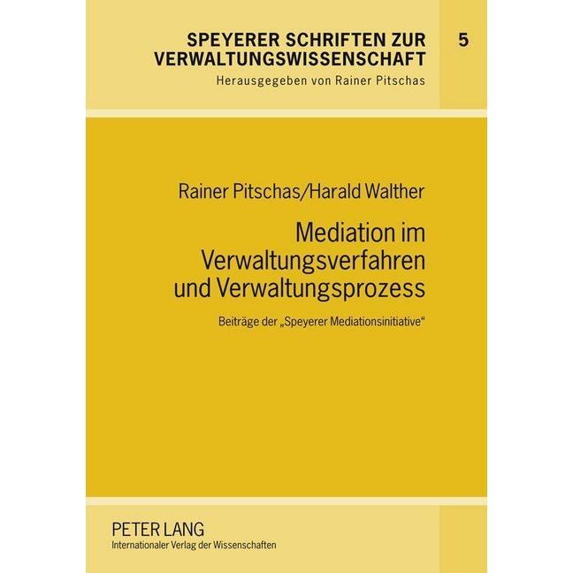 Mediation im Verwaltungsverfahren und Verwaltungsprozess, Fachbücher von Rainer Pitschas, Harald Walther