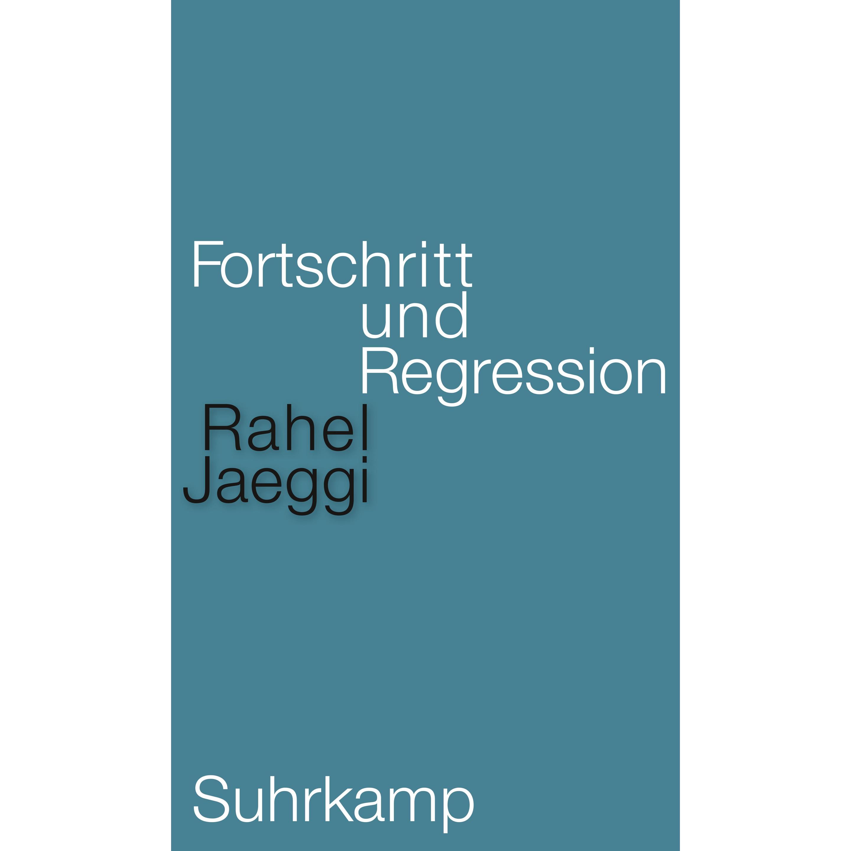Thumbnail - Fortschritt und Regression, Fachbücher von Rahel Jaeggi