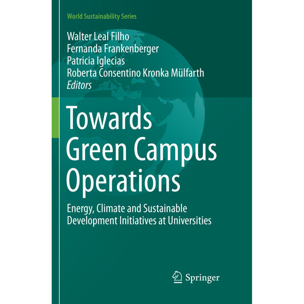 Towards Green Campus Operations, Fachbücher von Walter Leal Filho, Roberta Consentino Kronka Mülfarth, Patricia Iglecias...