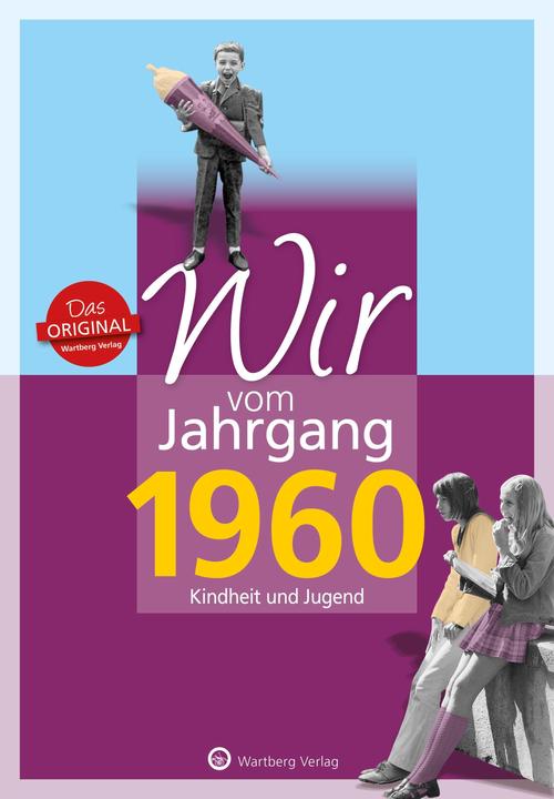 Produktbild Wir vom Jahrgang 1960 (Deutsch, Ingo Sielaff, 2014)