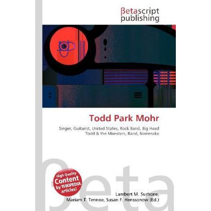 Thumbnail - Todd Park Mohr, Fachbücher von Lambert M. Surhone, Mariam T. Tennoe, Susan F. Henssonow