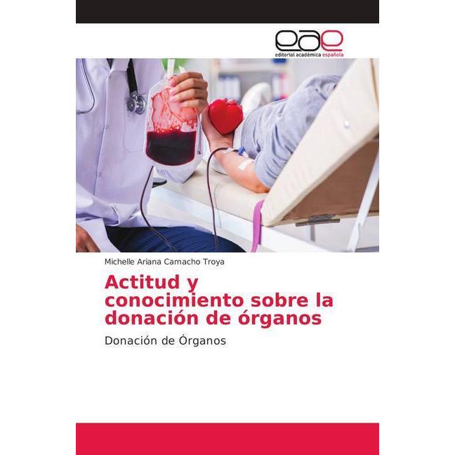 Actitud y conocimiento sobre la donación de órganos, Fachbücher von Michelle Ariana Camacho Troya