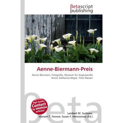 Aenne-Biermann-Preis, Fachbücher von Lambert M. Surhone, Mariam T. Tennoe, Susan F. Henssonow