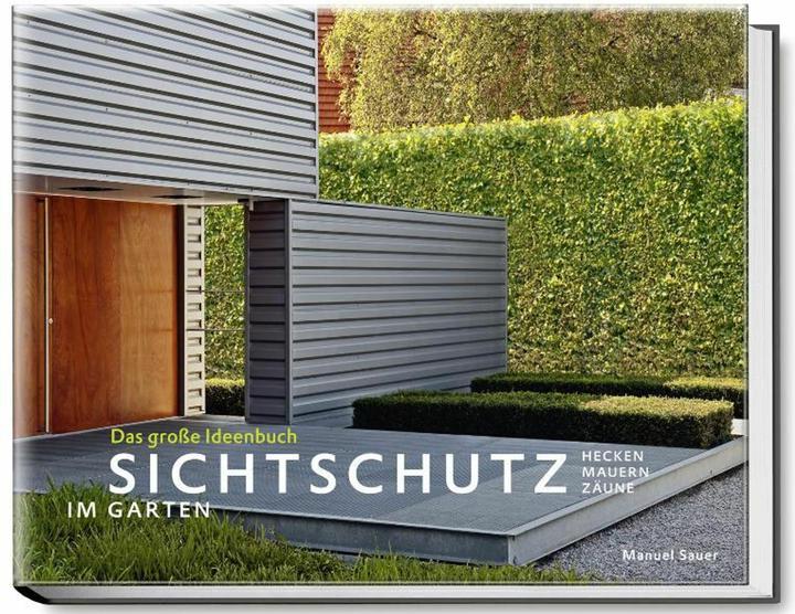 Actual product image Sichtschutz im Garten (German, Manuel Sauer, 2011)