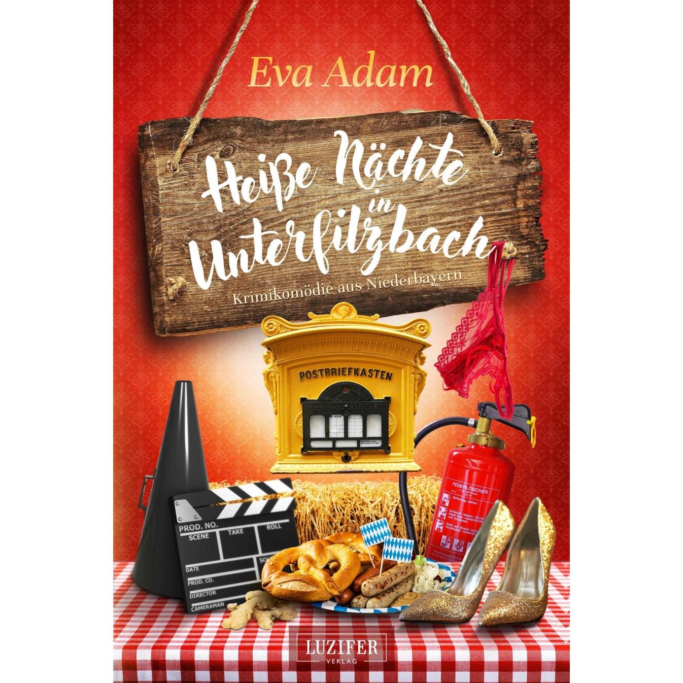 Heisse NÄchte In Unterfilzbach, Belletristik von Eva Adam