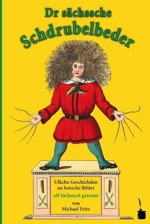 Produktbild Struwwelpeter - Sächsich (Deutsch, Heinrich Hoffmann, 2010)