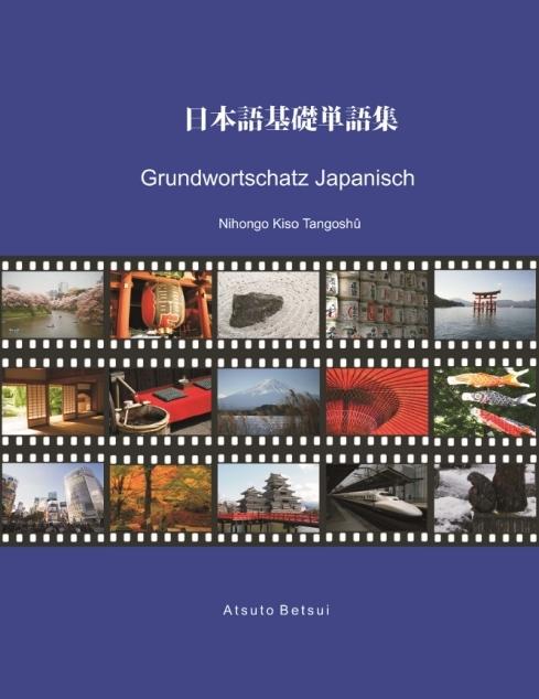Produktbild Grundwortschatz Japanisch (Deutsch, Atsuto Betsui, 2012)