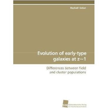 Evolution of early-type galaxies at z1, Fachbücher von Raphaël Gobat