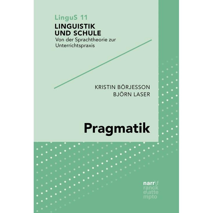 Pragmatik, Fachbücher von Kristin Börjesson, Björn Laser