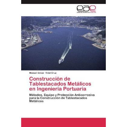 Construcción de Tablestacados Metálicos en Ingeniería Portuaria, Fachbücher