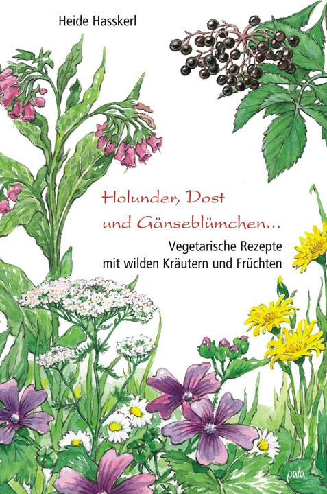 Produktbild Holunder, Dost und Gänseblümchen (Deutsch, Heide Hasskerl, 2008)