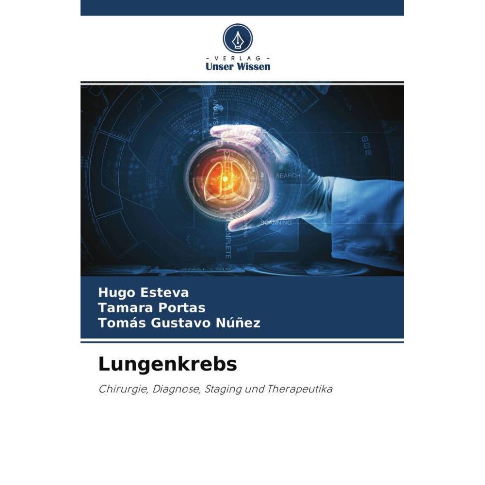 Lungenkrebs, Fachbücher von Hugo Esteva, Tomás Gustavo Núñez, Tamara Portas