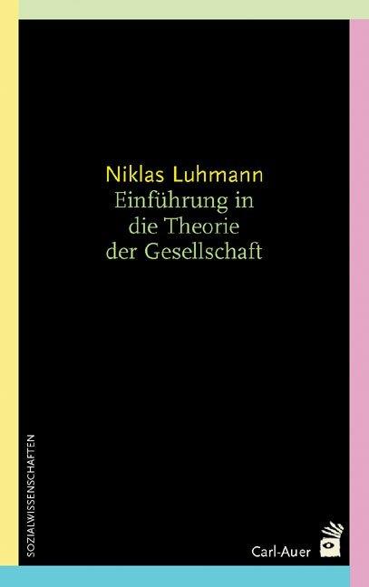 Produktbild Einführung in die Theorie der Gesellschaft (Deutsch, Niklas Luhmann, 2009)