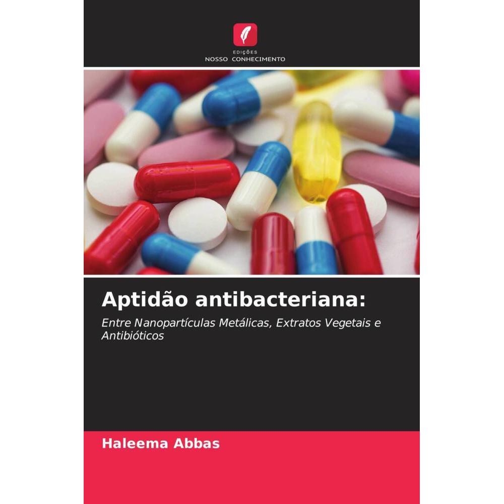 Aptidão antibacteriana:, Fachbücher von Haleema Abbas