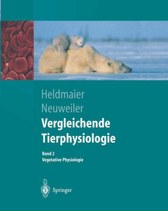 Produktbild Vergleichende Tierphysiologie (Deutsch, Gerhard Heldmaier, Gerhard Neuweiler, 2012)