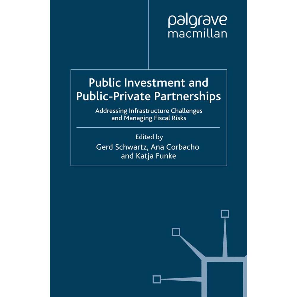 Public Investment and Public-Private Partnerships, Fachbücher von G. Schwartz, A. Corbacho, K. Funke