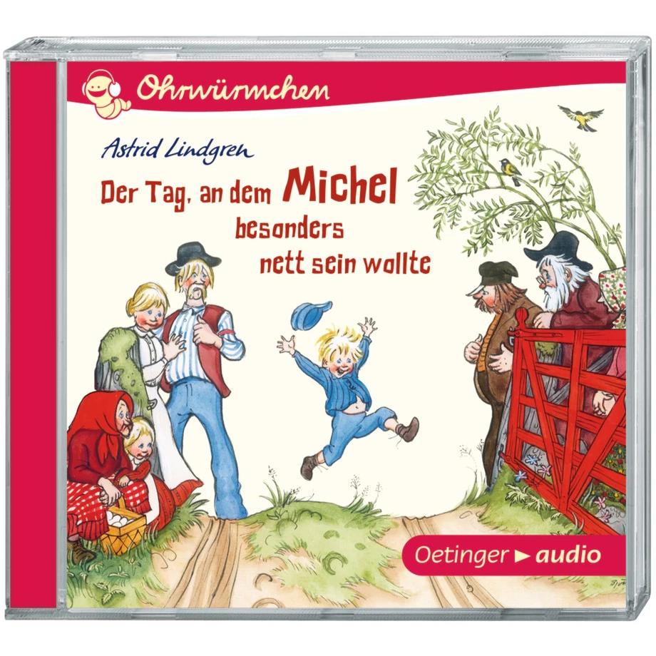 Ohrwürmchen Der Tag, an dem Michel besonders nett sein woll, Hörbücher von Astrid Lindgren, Frank Gustavus, Kay Poppe, P...