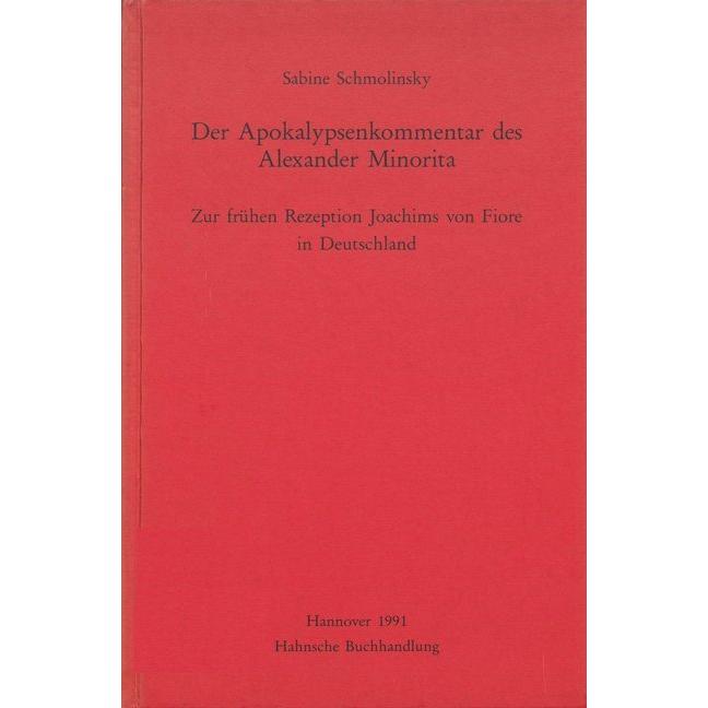 Der Apokalypsenkommentar des Alexander Minorita, Fachbücher von Sabine Schmolinsky