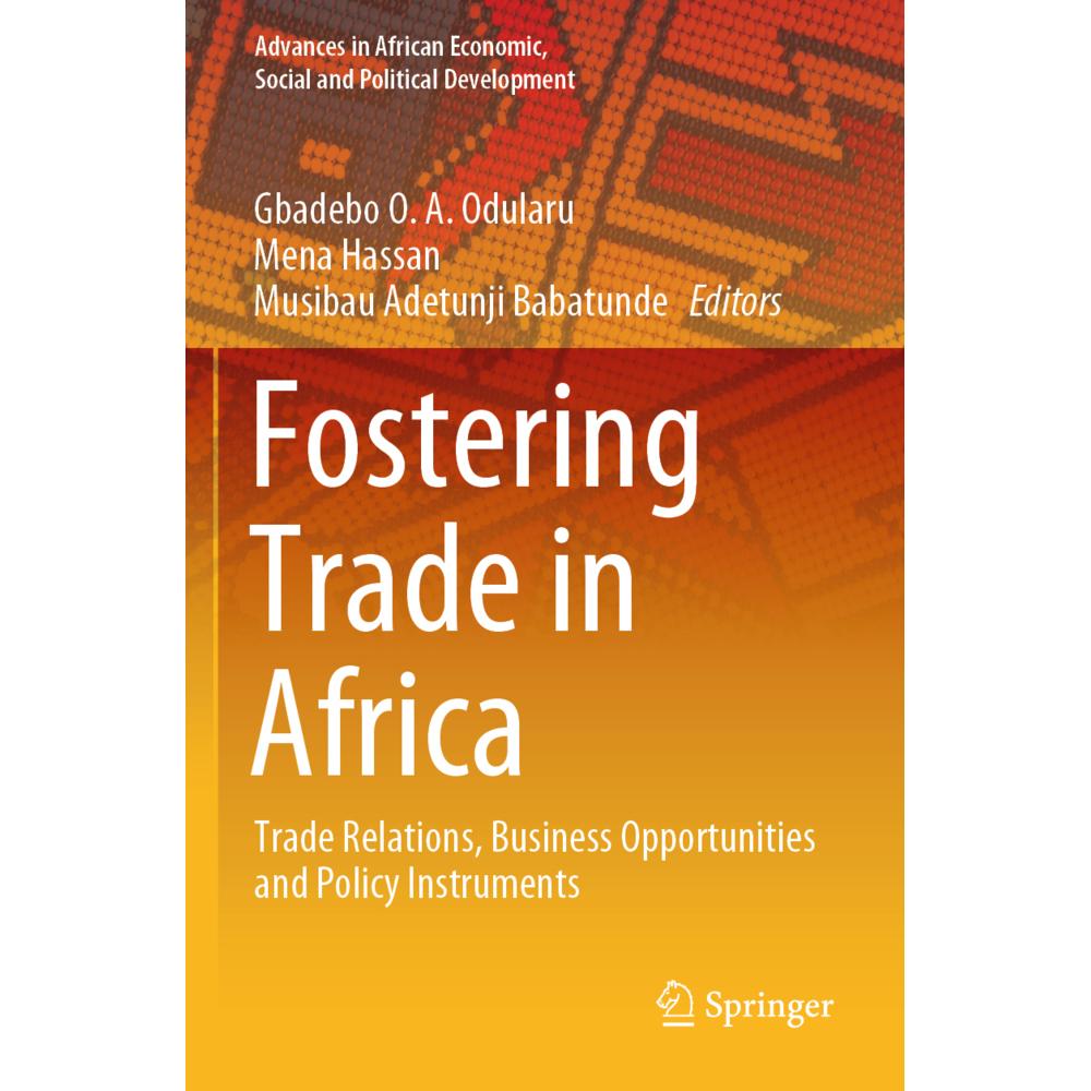 Fostering Trade in Africa, Fachbücher von Gbadebo O.A. Odularu, Mena Hassan, Musibau Adetunji Babatunde