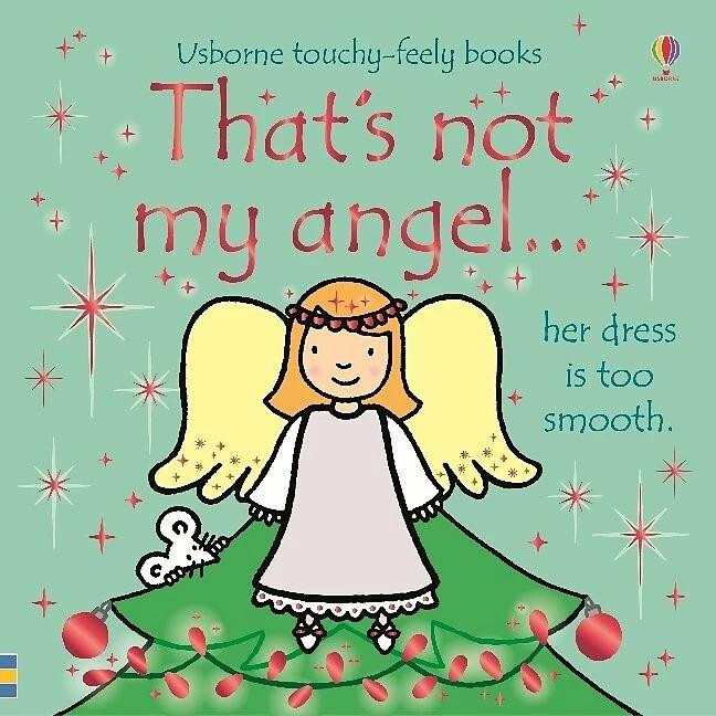 Thumbnail - Watt:That's not my angel..., Kinderbücher von Rachel Wells, Fiona Watt