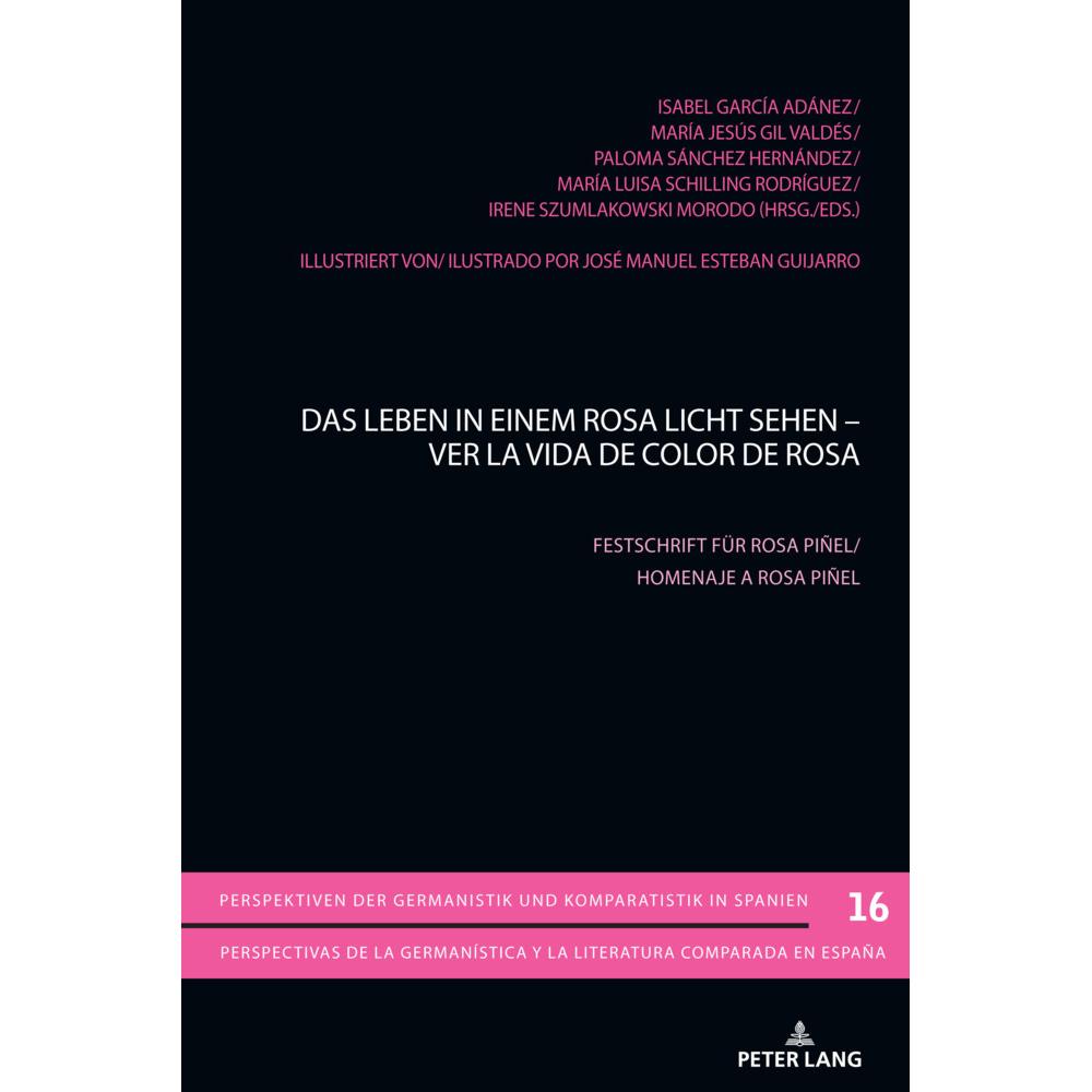 Das Leben in einem Rosa Licht sehen - Ver la vida de color de Rosa, Fachbücher von Luis Martínez-Falero Galindo, Arno Gi...