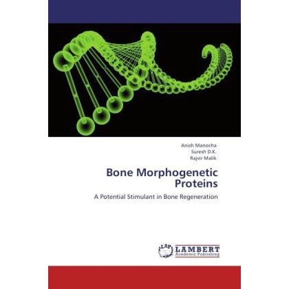 Bone Morphogenetic Proteins, Fachbücher von Anish Manocha, Rajvir Malik, Suresh D.K.