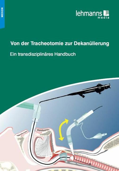 Produktbild Von der Tracheotomie zur Dekanülierung (Deutsch, 2013)