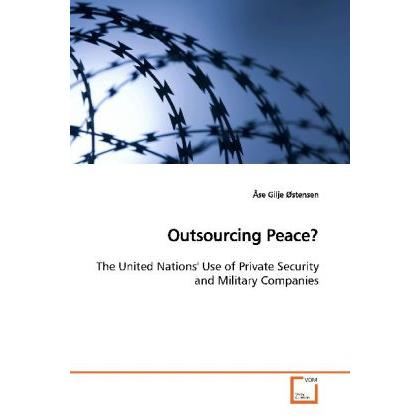 Outsourcing Peace?, Fachbücher von Åse Gilje Østensen